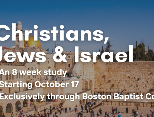 Navigating Faith, History, & Current Events: Christians, Jews, and Israel Course at Boston Baptist College