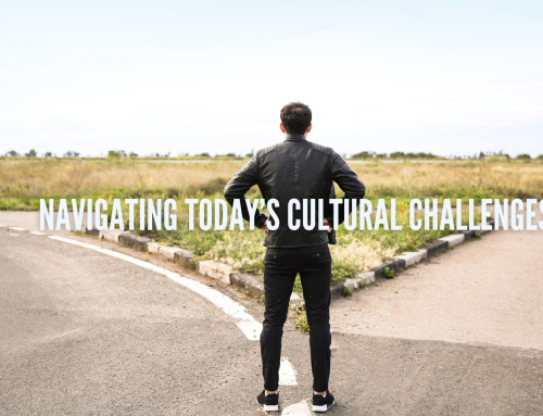 Navigating Today’s Cultural Challenges