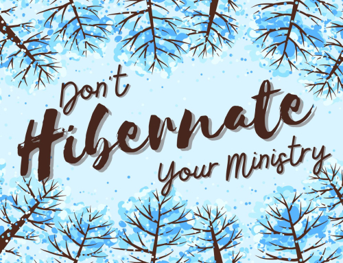 Don’t Hibernate Your Ministry: 5 Reasons Winter Is Prime Time for Outreach 