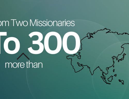From Two Missionaries to More Than Three Hundred